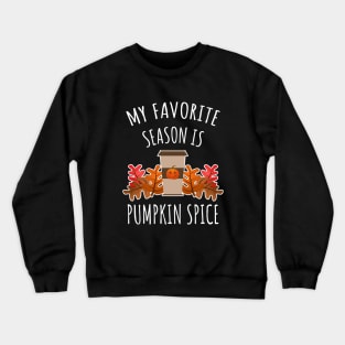 Pumpkin Spice Season Crewneck Sweatshirt